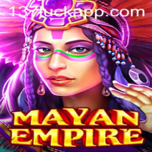 MayanEmpire: Embark on a Journey Through Ancient Civilizations with 137luck.COM
